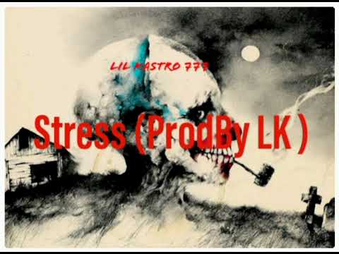 Lil Kastro 777 - Stress ( ProdBy LK )