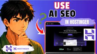 Details How to Use AI SEO Assistant in Hostinger Website (Easy Guide) Update