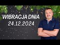 WIBRACJA DNIA 24.12.2024 - Sylwester Chordecki #wibracjadnia #numerologiadnia