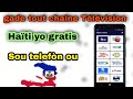 Koman pou gade tout chn television ayiti yo sou telefon