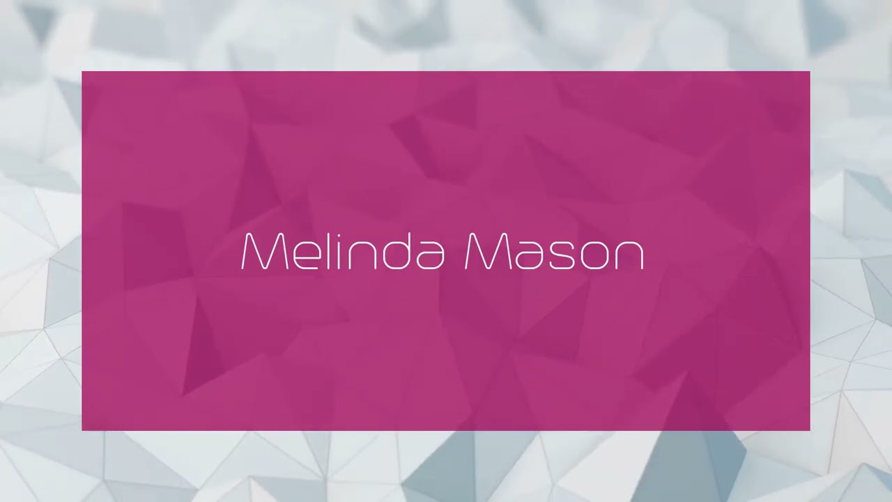 Melinda Mason - appearance
