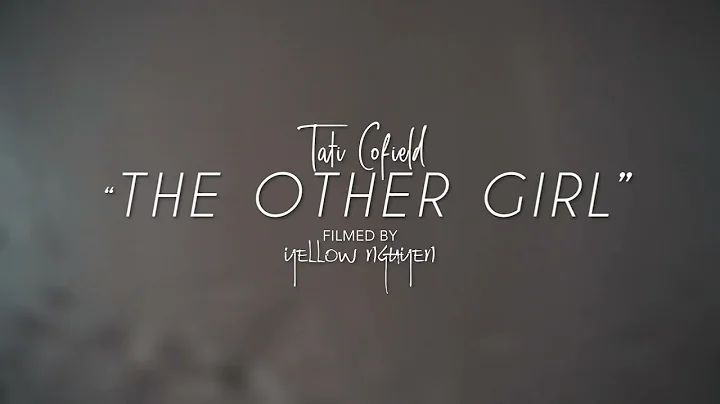 The Other Girl - Tati Cofield