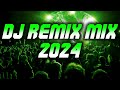 DJ REMIX 2024 - Mashups & Remixes of Popular Songs 2024 | DJ Disco Remix Club Music Songs Mix 2024