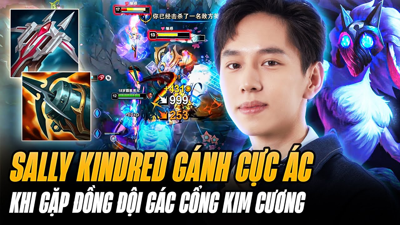 Sally & Giáo Án Kindred Gánh Team Cực Ác Khi Gặp Đồng Đội Gác Cổng Kim Cương Có Bá Khí Ngút Trời