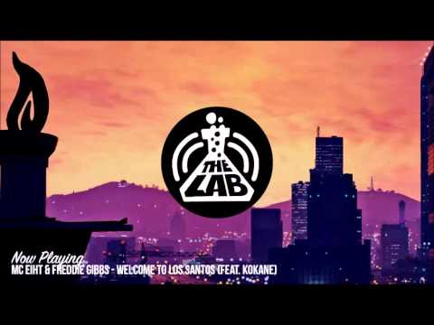 MC Eiht & Freddie Gibbs - Welcome to Los Santos (feat. Kokane)