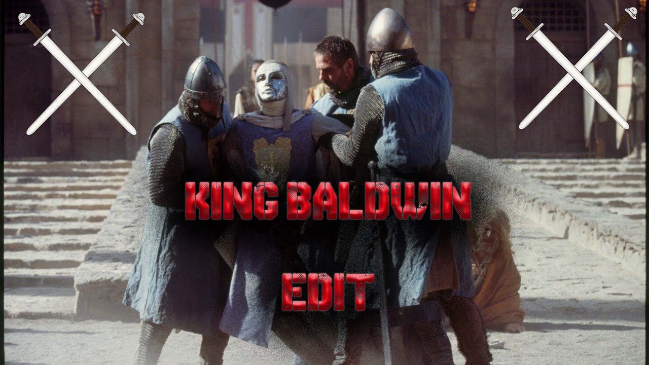 Kingdom of Heaven King Baldwin IV   Neon Blade   Edit