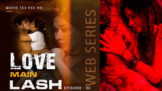 Crime Thriller Hindi Web Series Love Main Lash Ep 02 New Hindi web series 2024 | Suspense Thriller |