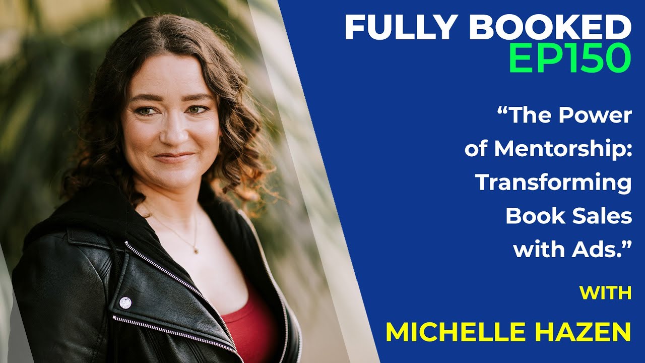 Fully Booked EP150: The Power of Mentorship: Transforming Book Sales with Ads