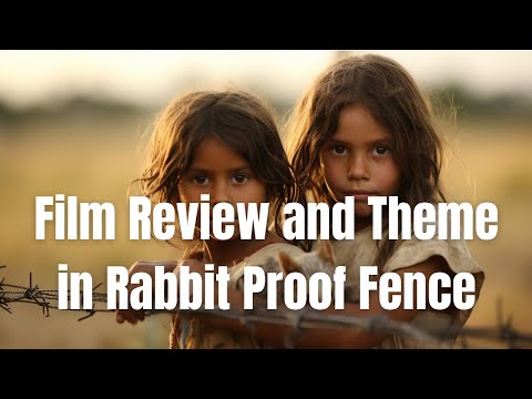 The Rabbit Proof Fence Film Review Key Themes Analysis Of Themes Watch This Video Youtube The Rabbit Proof Fence Film Review Key Themes Analysis Of Themes Watch This Video Youtube