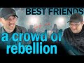 a crowd of rebellion / Under The Split Tree (REACTION) | Best Friends React