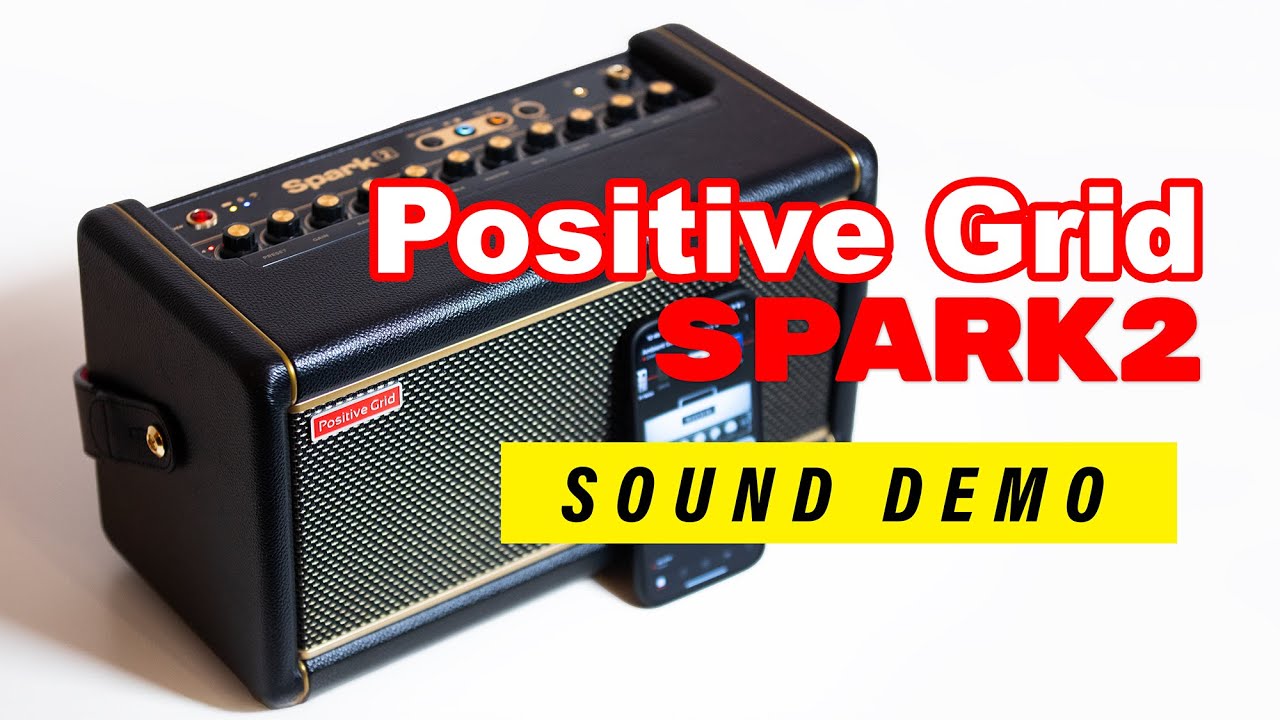 Positive Grid Spark 2 — Sound Demo (no talking) — Amp Modelling