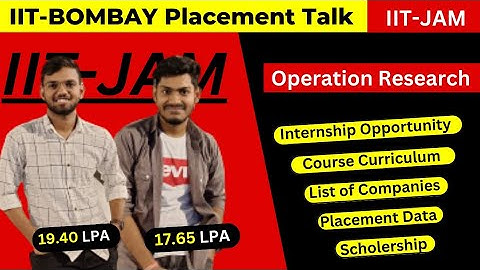 Placement in IIT Bombay Operation Research after IIT-JAM || Opportunities in MSc