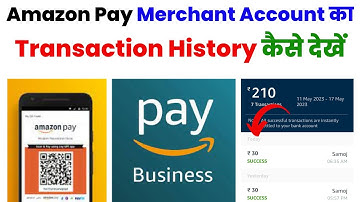 Amazon Pay Bussiness Account Ka Transaction History Kaise Pata Kare | Transaction history