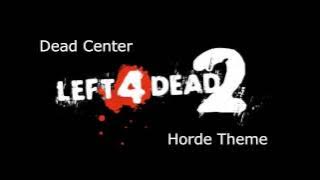 Left 4 Dead 2 - Dead Center Horde Theme