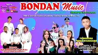 BONDAN MUSIC LIVE HAJATNYA BPK HARSOYO, S.IP, SH,M.Kn IBU NURKHIARTRI  RESEPSI KHITANAN  YUDHISTIRA