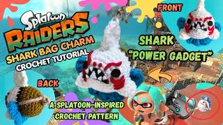 Splatoon Riders Shark Gadget Inspired Bag Charm | Crochet Tutorial