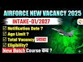 🇮🇳 Airforce New Vacancy 2026 | बड़ी भर्ती आ चुकी है | Complete Details + Eligibility