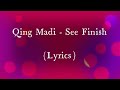 Qing Madi – See Finish (Lyrics) #viral #music #video #viralvideo @musicloveandlyrics2