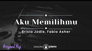 Aku Memilihmu - Brisia Jodie, Fabio Asher KARAOKE PIANO - ORIGINAL KEY