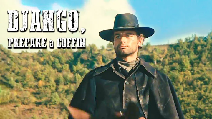 Django, Prepare a Coffin | WESTERN | Free Action M...