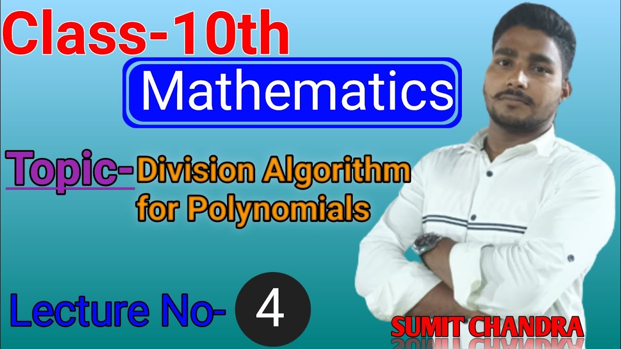 Division Algorithm For Polynomials Class 10th Mathematics T 4 YouTube Division algorithm for polynomials class 10th mathematics t 4 youtube