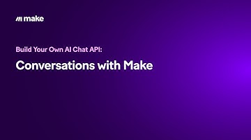 [Tutorial] Build Your Own AI Chat API: Conversations with Make