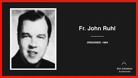 Accused Priest: John Ruhl (Archdiocese of Los Ange...