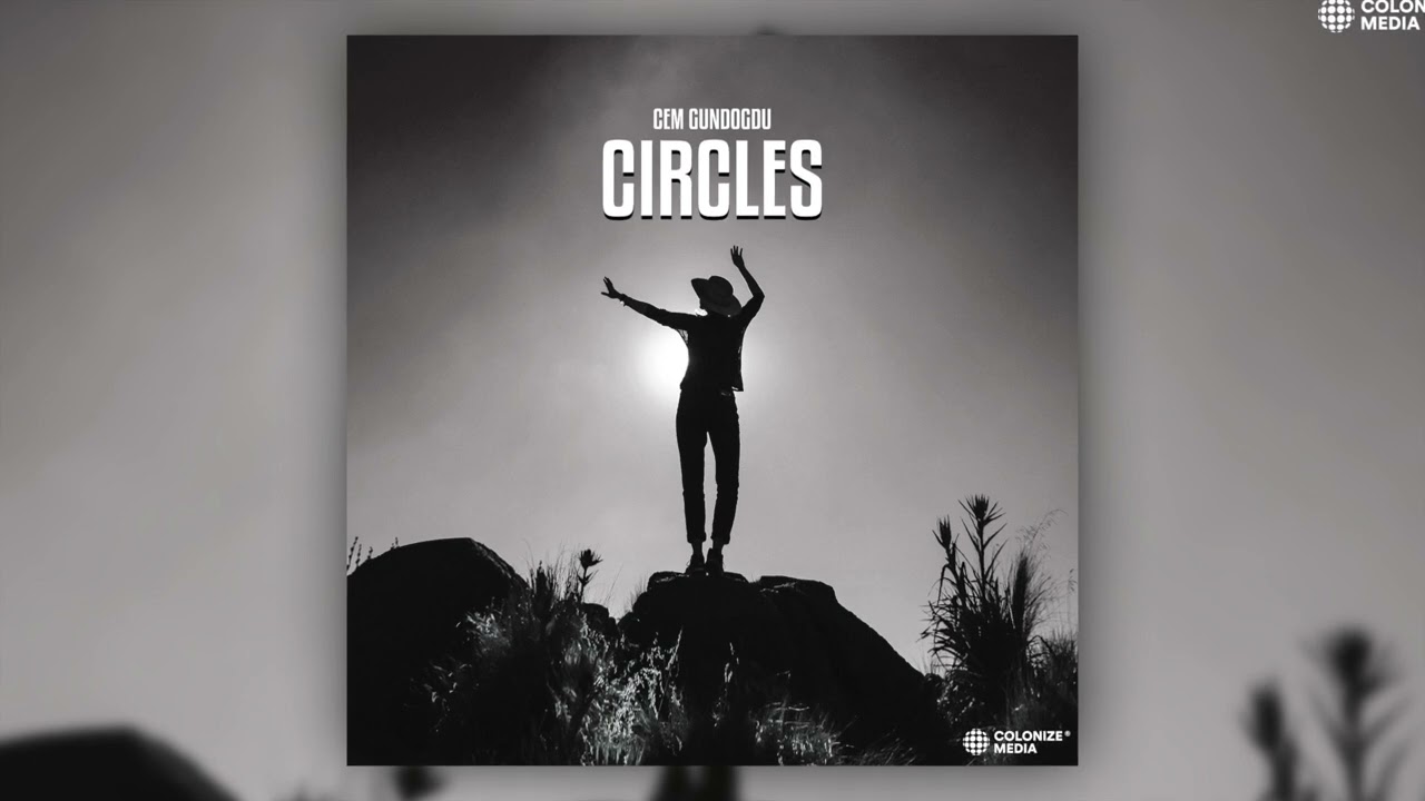 Watch Cem Gundogdu - Circles on YouTube Watch Cem Gundogdu - Circles on YouTube