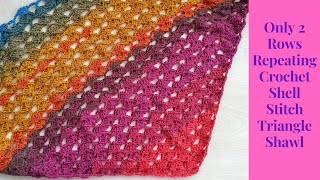 Crochet Shell Stitch Triangle Shawl / 2 Rows Repeating Crochet Shawl