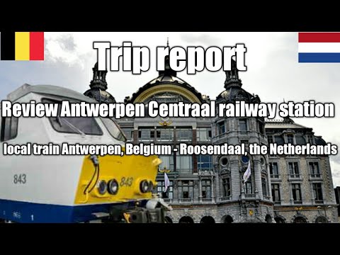 Antwerpen Centraal Railway Station Review & Trip Report On All Station  Service Antwerp - Roosendaal - Youtube