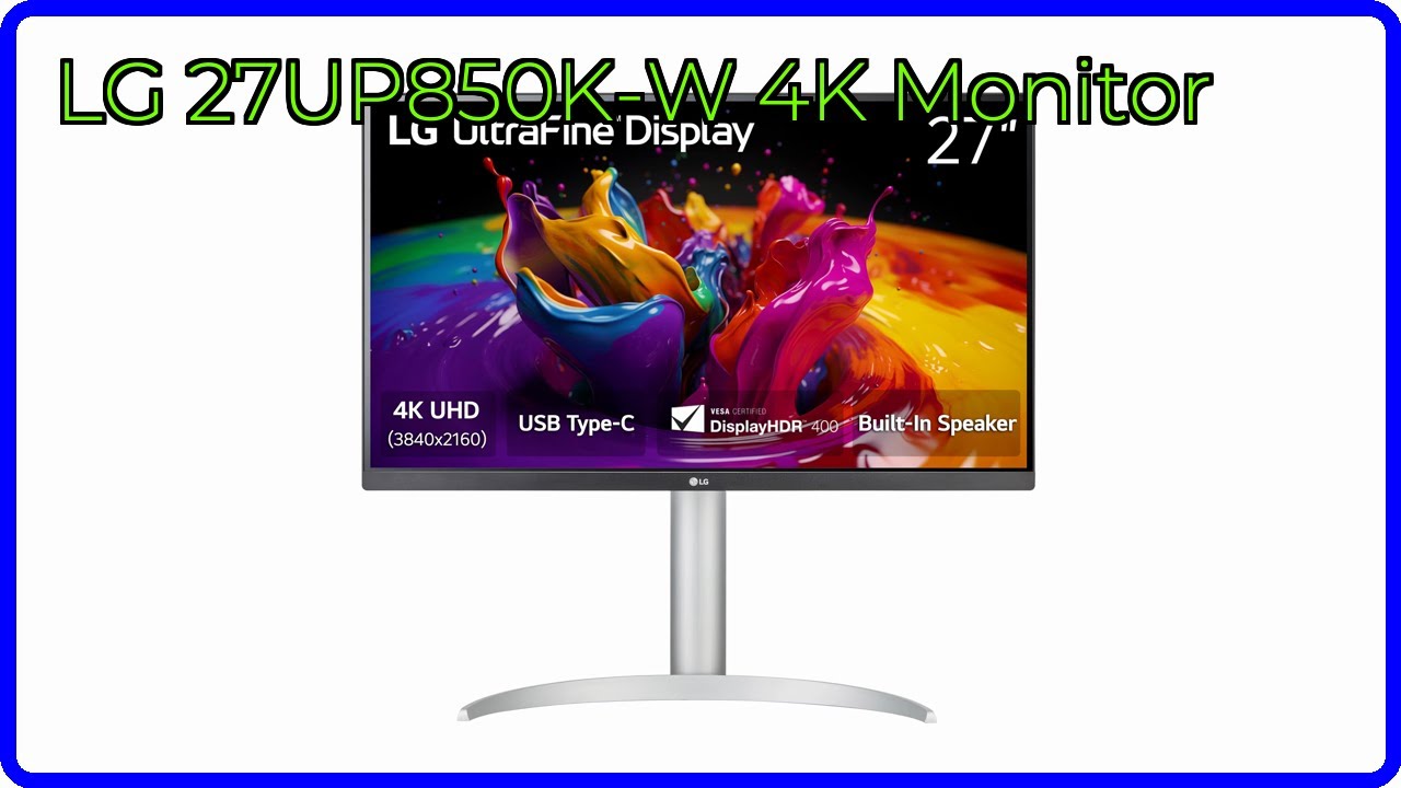 REVIEW (2026): LG 27UP850K-W 4K Monitor. ESSENTIAL details. - YouTube