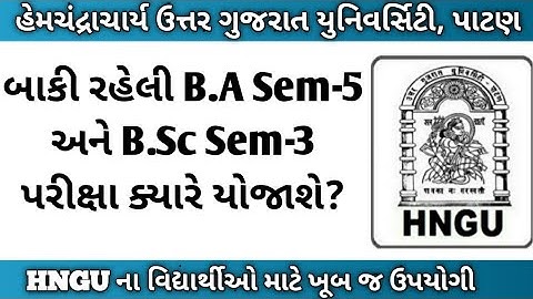 hngu B.A sem 5 exam date||Bsc sem 3 exam date||hngu exam update||hngu baki  exam date