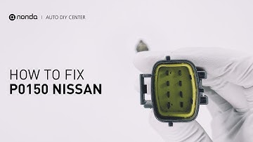 How to Fix NISSAN P0150 Engine Code in 4 Minutes [3 DIY Methods / Only $9.85]