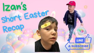 Video Corto del Easter de Izan + Que Le Paso a Izan 😱DAILY VLOG