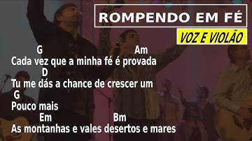 ROMPENDO EM FÉ - Comunidade da Zona Sul "Voz e Violão" | Cifra Simplificada