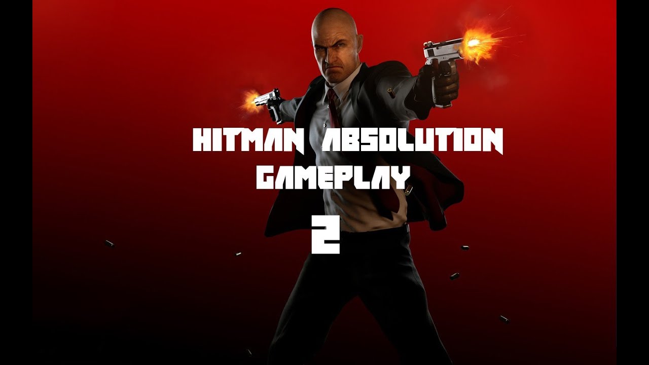 HITMAN - Absolution GAMEPLAY 2 (HUN) by BTURBO - YouTube