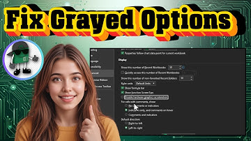 How To Fix Options Grayed Out In Excel - Detailed Tutorial