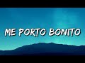 Bad Bunny   Me Porto Bonito (Letra/Lyrics) ft  Chencho Corleone  Un Verano Sin Ti