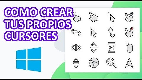 ★ COMO CREAR TUS PROPIOS CURSORES EN WINDOWS - 2020