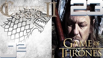 Crusader Kings 2 Game Of Thrones Stark Campaign - Winterfell - Part 23