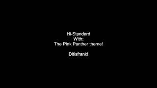 Hi-Standard - Pink Panther theme [HD]