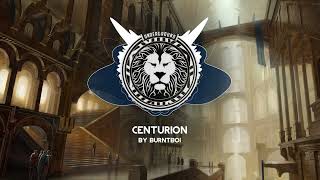 Burntboi - Centurion