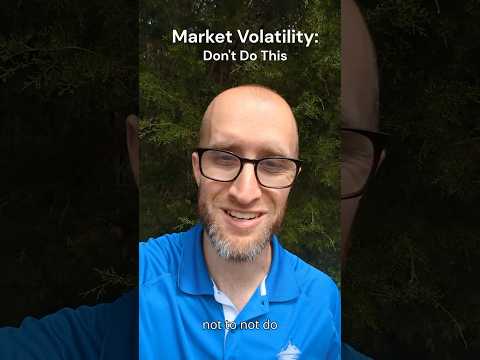 Market Volatility: Don't Do This