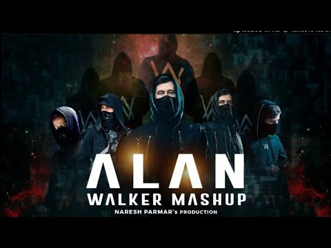 Alan Walker Mashup Naresh Parmar On My Way Faded Best Of Alan Walker Songs