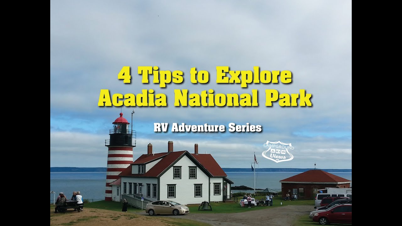 4 Tips To Explore Acadia National Park In Your Rv