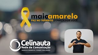 Maio Amarelo: Paz no trânsito começa por você...