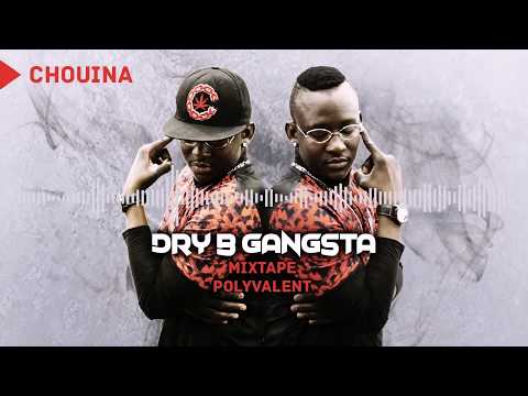 2. DRY B GANGSTA - CHOUINA (2020)