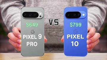 Google Pixel 10 versus Pixel 9 Pro