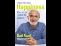 The Saad Truth about Happiness - 8 Secrets for Leading the Good Life (THE SAAD TRUTH_1569)