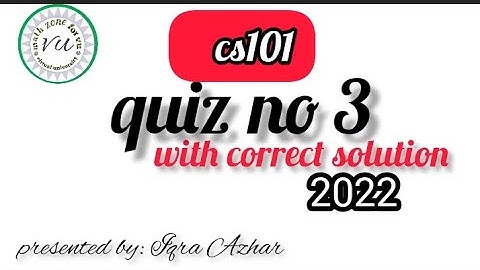 cs101 quiz 3 solution 2022